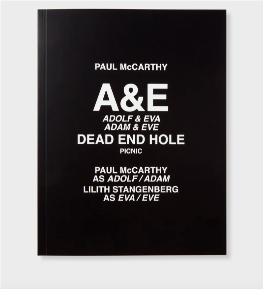 MCCARTHY, Paul - A&E, Dead End Hole, Picnic